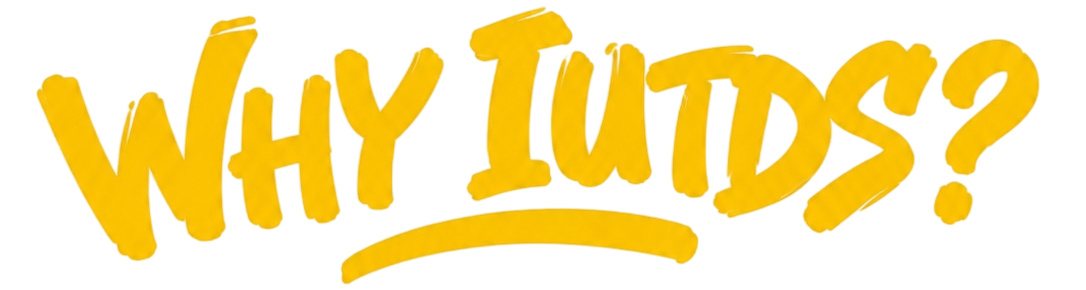 Why IUTDS